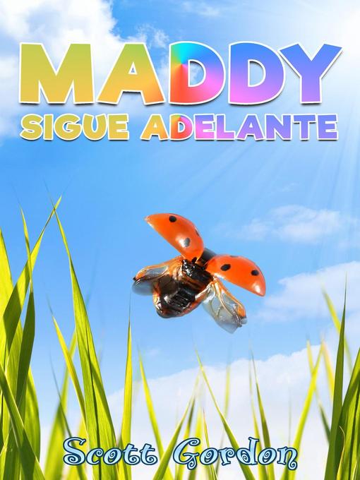 Title details for Maddy Sigue Adelante by Scott Gordon - Available